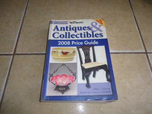 Libro Antiques & Collectibles Warmans 2008 Antiguedades 41st