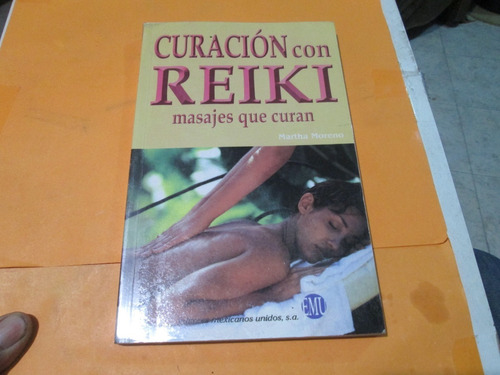 Curación Con Reiki, Martha Moreno Año 2004