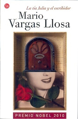 La Tía Julia Y El Escribidor - Vargas Llosa, Mario