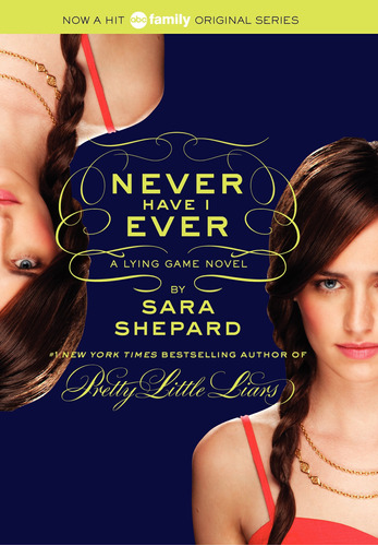 Book : The Lying Game #2 Never Have I Ever - Shepard, Sara