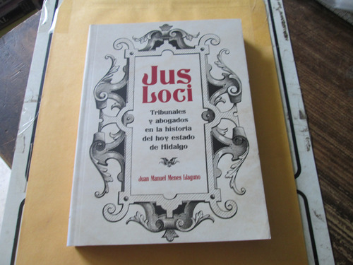 Jus Loci Tribunales Y Abogados En La Historia Del Hoy Estado