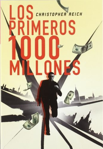 Los Primeros 1000 Millones.. - Christopher Reich