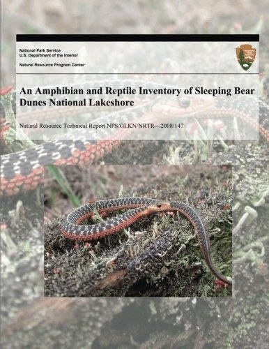 An Amphibian And Reptile Inventory Of Sleeping Bear Dunes Na