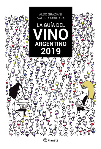 Imagen 1 de 3 de La Guia Del Vino Argentino 2019 De Aldo Graziani - Planeta