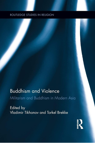 Libro: En Inglés Budismo Y Violencia: Militarismo Y Budd