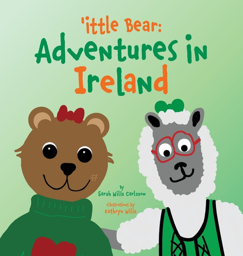 'ittle Bear, De Sarah Wills Carlsson. Editorial Nspir Learning Llc, Tapa Dura En Inglés