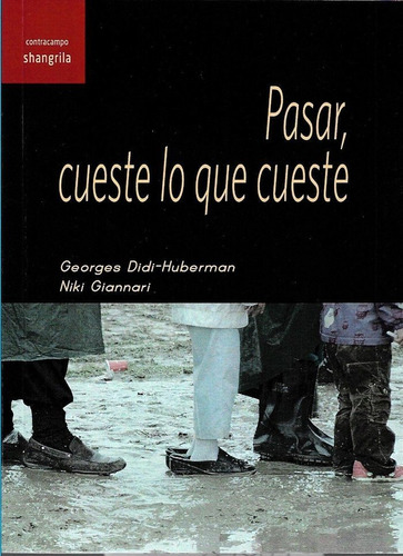 Pasar Cueste Lo Que Cueste - Didi Huberman,g