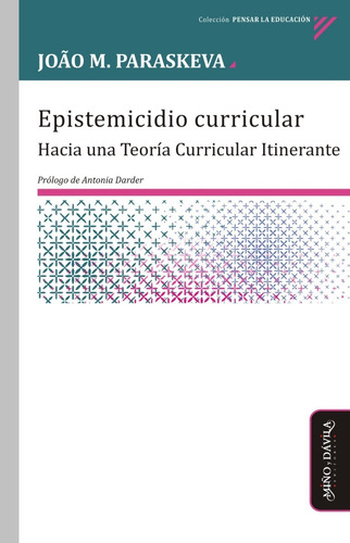 Epistemicidio Curricular / João M. Paraskeva