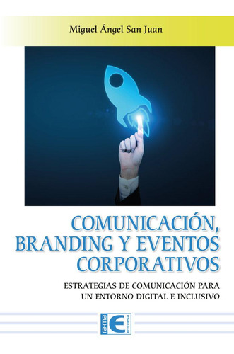 Libro: Comunicacion Branding Y Eventos Corporativos. Miguel 