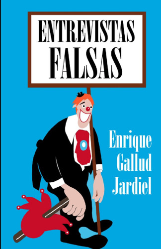 Libro: Entrevistas Falsas (spanish Edition)