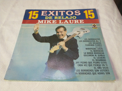 Mike Laure  15 Exitos De Relajo  Lp Vinilo Disco.
