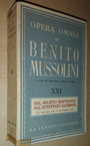 Opera Omnia Di Benito Mussolini N°21 La Fenice Firenze 1956