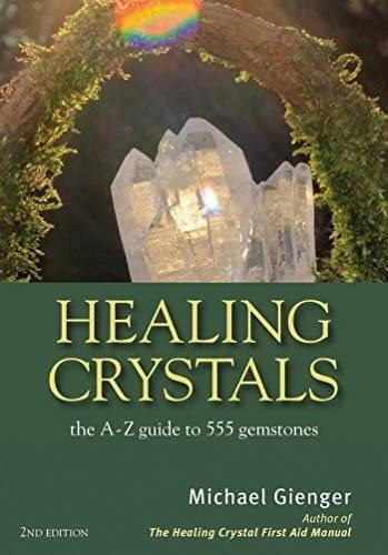 Libro:  Healing Crystals: The A - Z Guide To 555 Gemstones