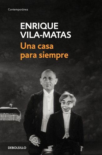Una Casa Para Siempre - Enrique Vila-matas