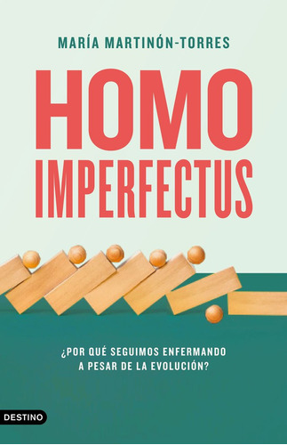 Homo Imperfectus - Maria Martinon-torres