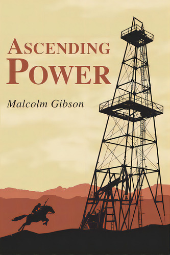 Ascending Power, De Gibson, Malcolm David. Editorial Lightning Source Inc, Tapa Blanda En Inglés