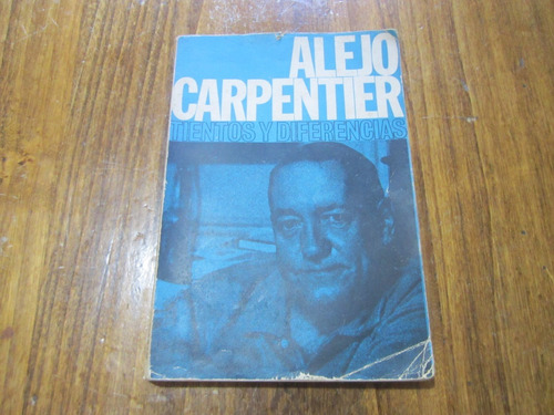 Tientos Y Diferencias - Alejo Carpentier - Ed: Arca