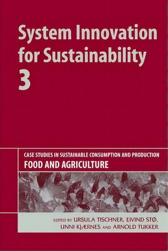 System Innovation For Sustainability 3, De Arnold Tukker. Editorial Taylor Francis Ltd, Tapa Dura En Inglés
