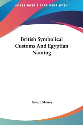 Libro British Symbolical Customs And Egyptian Naming - Ma...