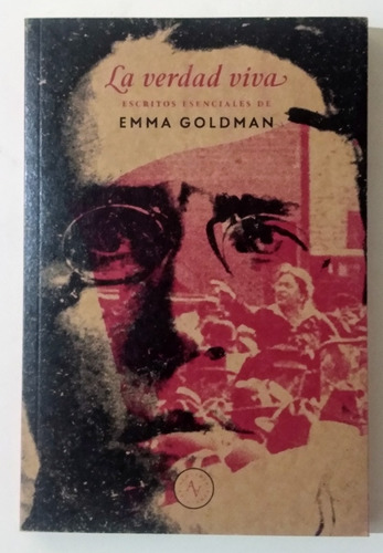 La Verdad Viva / Emma Goldman / Alquimia Ediciones / Nuevo