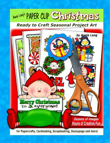 Annie Lang's Paper Clip Christmas, De Lang, Annie. Editorial Createspace, Tapa Blanda En Inglés