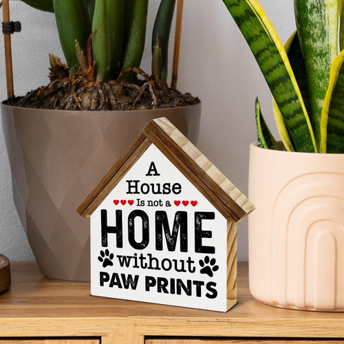 Pet Decor A House Is Not A Home Without Paw - Cartel De Made