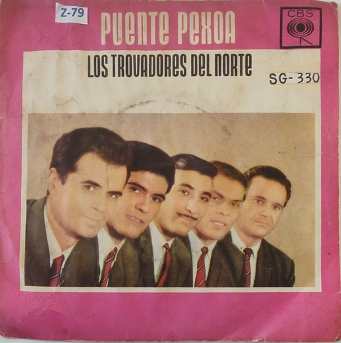 Vinilo Single De Los Trovadores Del Norte Puente Paxoa (z79 