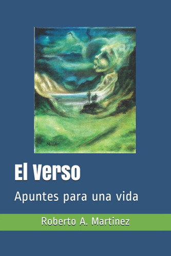 Libro: El Verso: Apuntes Para Una Vida (spanish Edition)