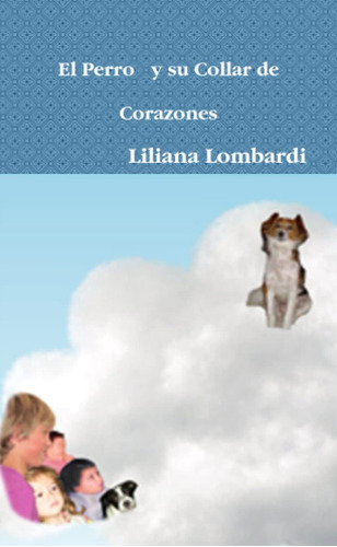 Libro: El Perro Y Su Collar De Corazones (spanish Edition)