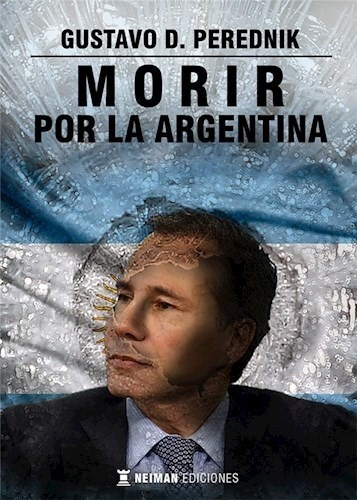 Morir Por La Argentina De Gustavo Perednik, de Gustavo Perednik. Editorial deautor en español