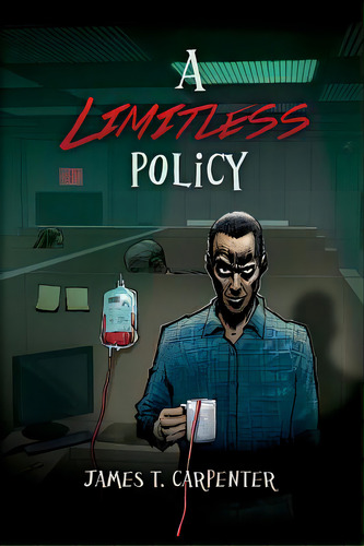 A Limitless Policy: A Samuel The Vampire Novel, De Carpenter, James T.. Editorial Createspace, Tapa Blanda En Inglés