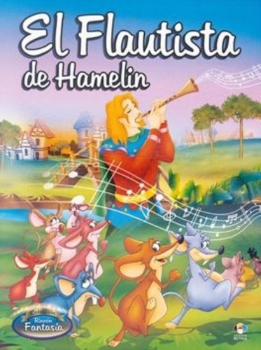 El Flautista De Hamelin - Rincon Fantasia