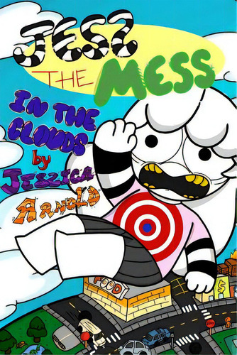 Jess The Mess In The Clouds, De Arnold, Jessica. Editorial Lulu Pr, Tapa Blanda En Inglés