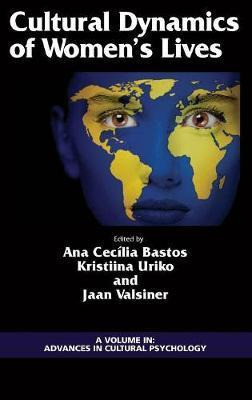 Libro Cultural Dynamics Of Women's Lives - Ana Cecilia Ba...