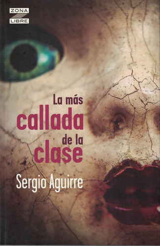 La Mas Callada De La Clase - Zona Libre - Sergio Aguirre