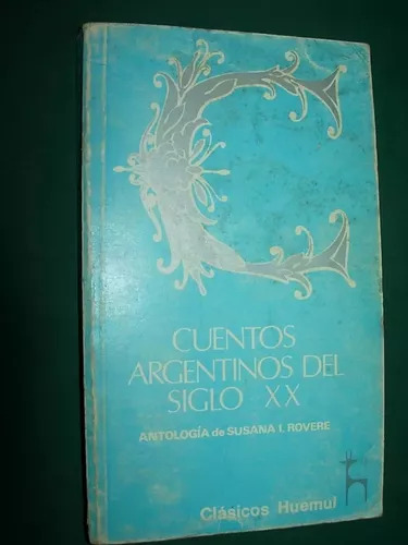 Cuentos Argentinos Del Siglo Xx