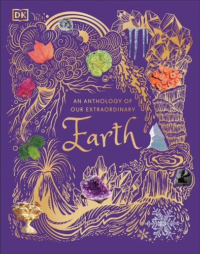 Libro An Anthology Of Our Extraordinary Earth (inglés)
