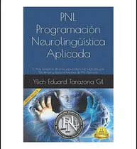 Comprar Libro: Programación Neurolingüística Aplicada A La Pnl: Art 