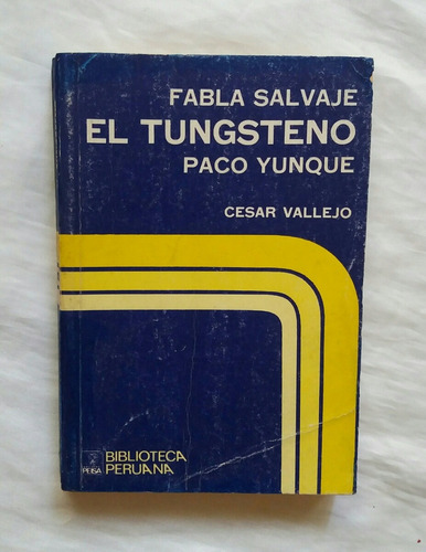 Fabla Salvaje El Tungsteno Cesar Vallejo 1973 Oferta