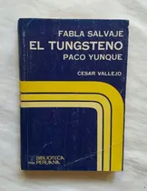 Comprar Fabla Salvaje El Tungsteno Cesar Vallejo 1973 Oferta