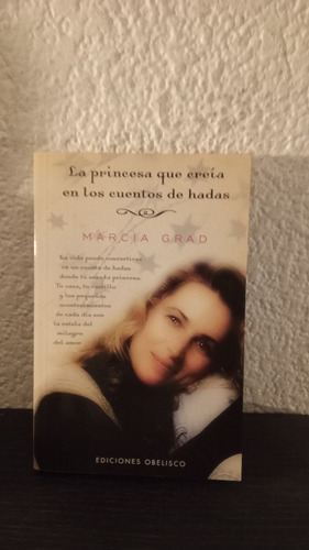 La Princesa Que Creía En Los Cuentos De Hadas (obe) - M.grad