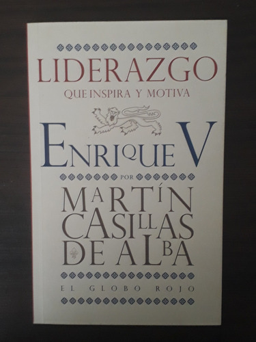 Liderazgo Que Inspira Y Motiva Enrique V