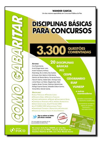Disciplinas Básicas Para Concursos: 3.300 Questões Comentadas, De Wander Garcia. Editora Foco Juridico, Capa Dura Em Português