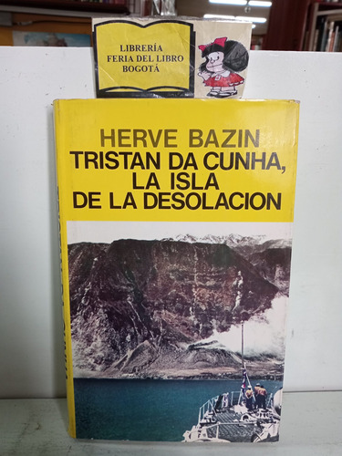 Tristán Da Cunha - La Isla De La Desolación - Herve Bazin