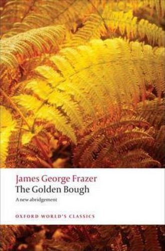 The Golden Bough / Sir James George Frazer