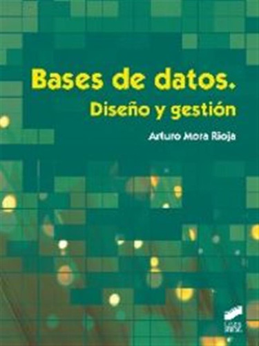 Bases De Datos - Mora Rioja, Arturo