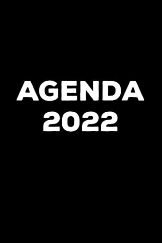 Agenda 2022: Agenda Semanal Negro De Un Año Enero 2022 A Dic