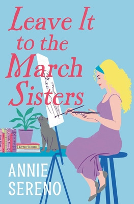 Libro Leave It To The March Sisters - Sereno, Annie