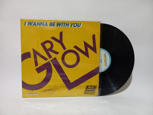 Disco Maxi Single Gary Low / I Wanna Be With You