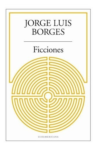 Ficciones - Borges Jorge Luis (libro) - Nuevo